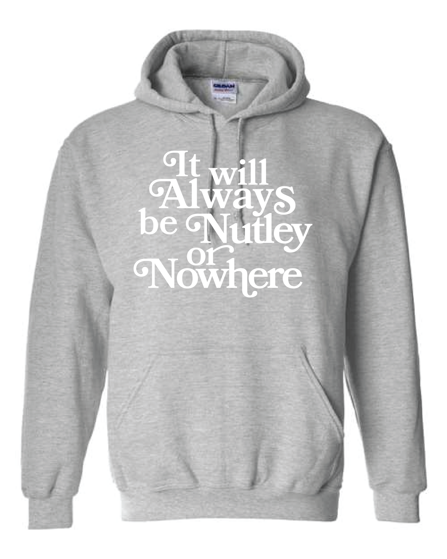 Nutley or Nowhere Hooded Sweatshirt Grey Radcliffe
