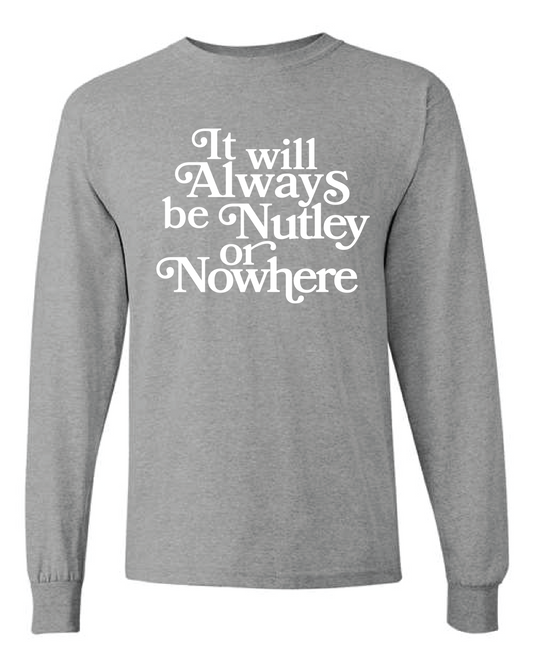 Nutley or Nowhere L/S T-shirt Grey Radcliffe