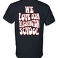 We Love Our Washington School T-shirt Black