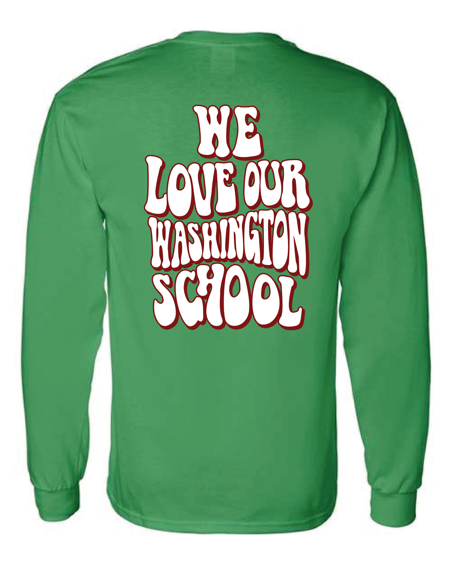 We Love Our Washington School L/S T-shirt Green