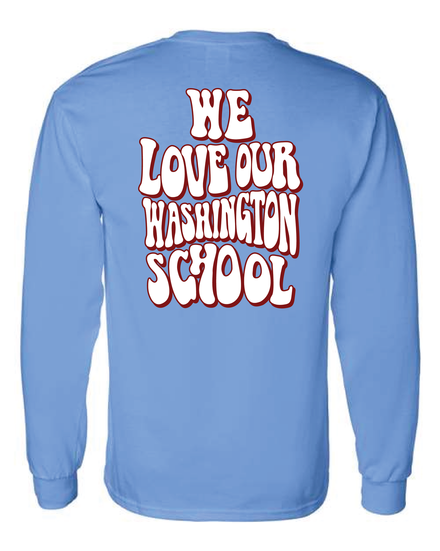 We Love Our Washington School L/S T-shirt Carolina