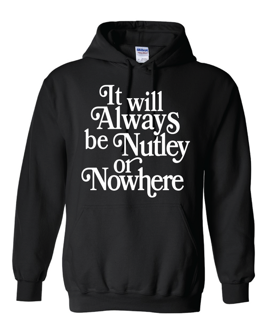 Nutley or Nowhere Hooded Sweatshirt Black Washington