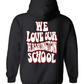 We Love Our Washington School Hooded Sweatshirt Black