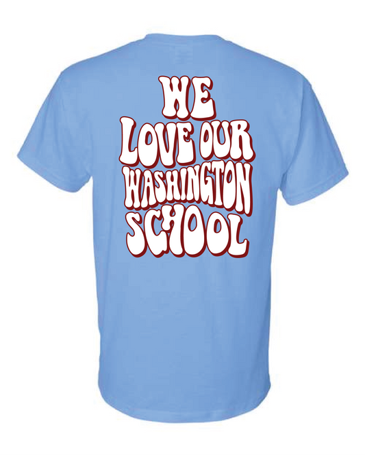 We Love Our Washington School T-shirt Carolina