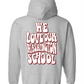 We Love Our Washington School Hooded Sweatshirt Grey